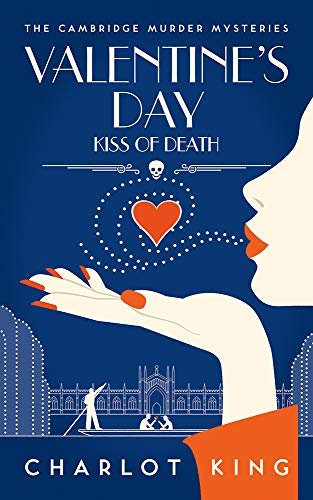 ダウンロード  Valentine's Day: Kiss of Death (The Cambridge Murder Mysteries Book 5) (English Edition) 本