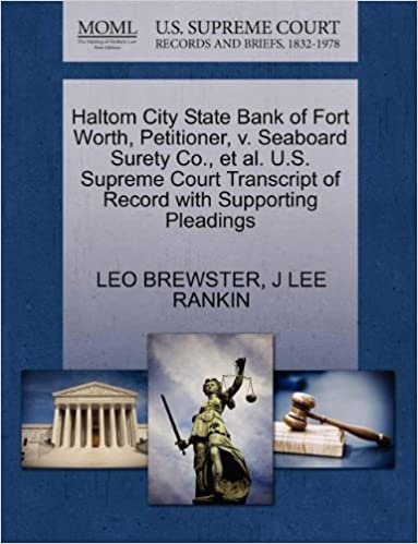 indir Haltom City State Bank of Fort Worth, Petitioner, v. Seaboard Surety Co., et al. U.S. Supreme Court Transcript of Record with Supporting Pleadings