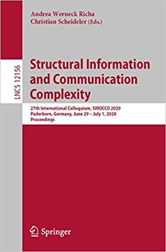 indir Structural Information and Communication Complexity: 27th International Colloquium, SIROCCO 2020, Paderborn, Germany, June 29–July 1, 2020, ... in Computer Science (12156), Band 12156)