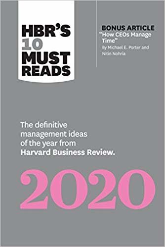 اقرأ HBR's 10 Must Reads 2020: The Definitive Management Ideas of the Year from Harvard Business Review (with bonus article "How CEOs Manage Time" by Michael E. Porter and Nitin Nohria) الكتاب الاليكتروني 