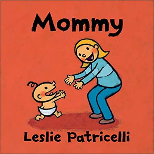 ダウンロード  Mommy (Leslie Patricelli board books) 本