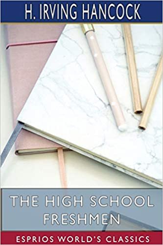 The High School Freshmen (Esprios Classics) indir