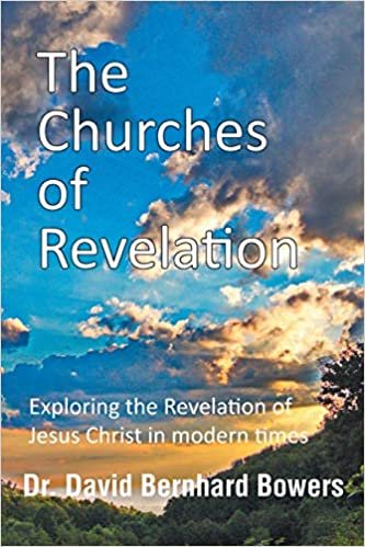 indir The Churches of Revelation: Exploring the Revelation of Jesus Christ in modern times