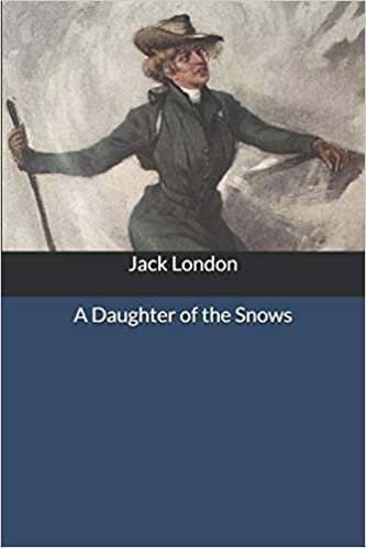 اقرأ A Daughter of the Snows الكتاب الاليكتروني 