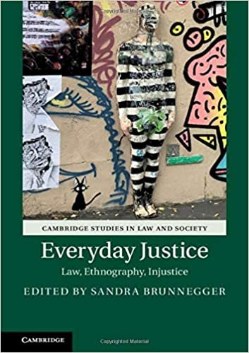 Everyday Justice: Law, Ethnography, Injustice