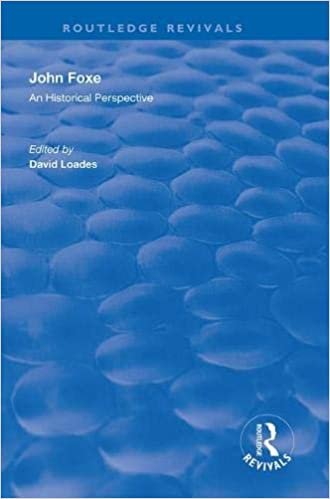 ダウンロード  John Foxe: An Historical Perspective (Routledge Revivals) 本