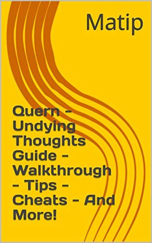 ダウンロード  Quern - Undying Thoughts Guide - Walkthrough - Tips - Cheats - And More! (English Edition) 本