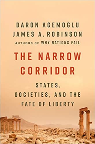 ダウンロード  The Narrow Corridor: States, Societies, and the Fate of Liberty 本