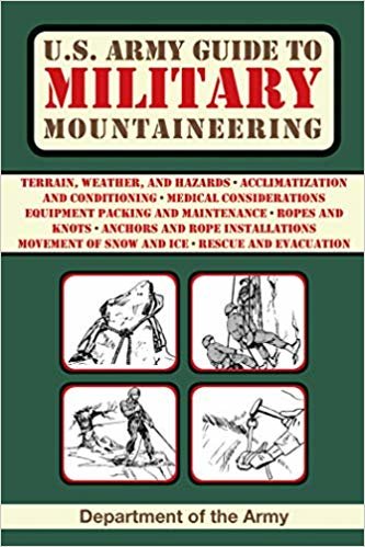 U.S Army Guide to Military Mountaineering (Department of the Army)