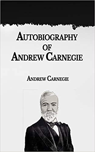 ダウンロード  Autobiography of Andrew Carnegie 本