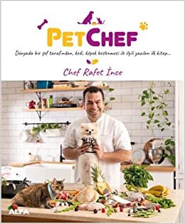 indir Pet Chef (Ciltli): Dünyada bir şef tarafından kedi, köpek beslenmesi ile ilgili ilk kitap…