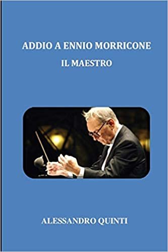 ダウンロード  Addio a Ennio Morricone - Il Maestro 本