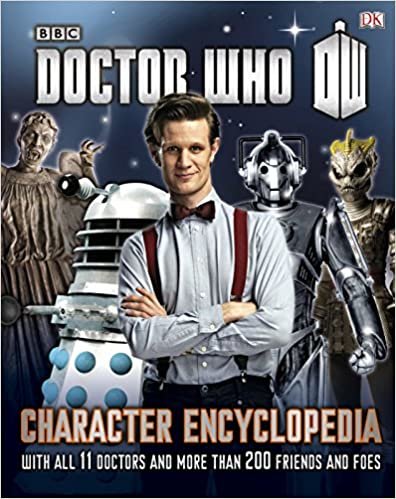 Doctor Who Character Encyclopedia: With All 11 Doctors and More Than 200 Friends and Foes (Dr Who)