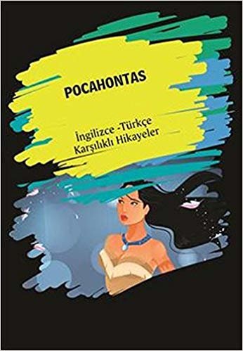indir Pocahontas: İngilizce - Türkçe Karşılıklı Hikayeler