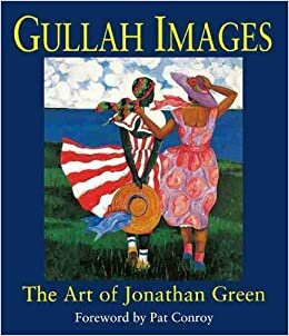 ダウンロード  Gullah Images: The Art of Jonathan Green 本