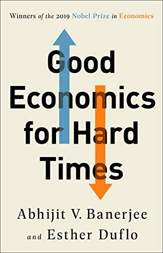 ダウンロード  Good Economics for Hard Times: Better Answers to Our Biggest Problems (English Edition) 本