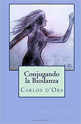 Conjugando la Biodanza: Poemas Ilustrados indir