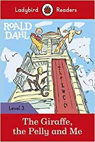 Roald Dahl: The Giraffe, the Pelly and Me - Ladybird Readers Level 3 ダウンロード