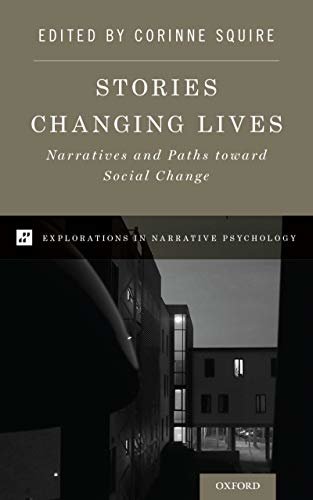 ダウンロード  Stories Changing Lives: Narratives and Paths toward Social Change (Explorations in Narrative Psychology) (English Edition) 本
