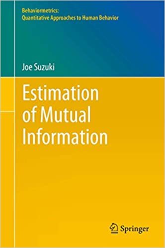 ダウンロード  Estimation of Mutual Information (Behaviormetrics: Quantitative Approaches to Human Behavior, 25) 本