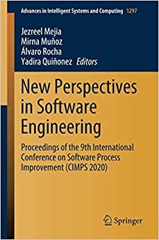 ダウンロード  New Perspectives in Software Engineering: Proceedings of the 9th International Conference on Software Process Improvement (CIMPS 2020) (Advances in Intelligent Systems and Computing) 本