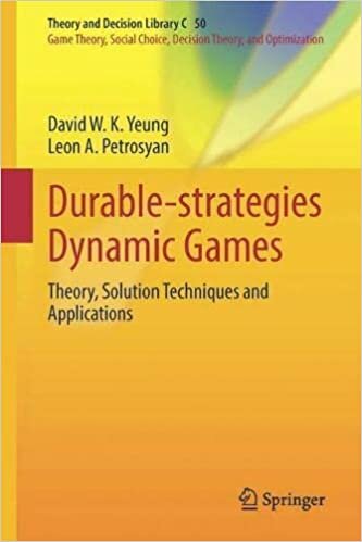 ダウンロード  Durable-Strategies Dynamic Games: Theory, Solution Techniques and Applications (Theory and Decision Library C, 50) 本