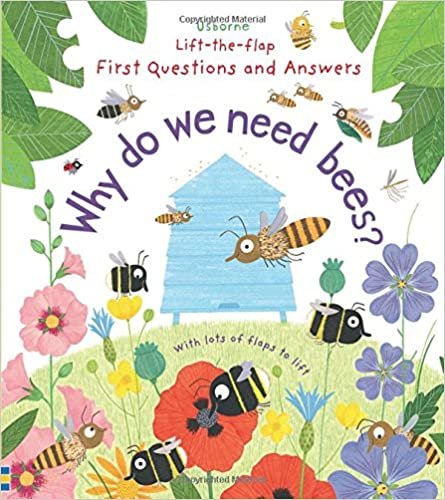 ダウンロード  Why Do We Need Bees? (Lift-the-Flap First Questions and Answers) 本