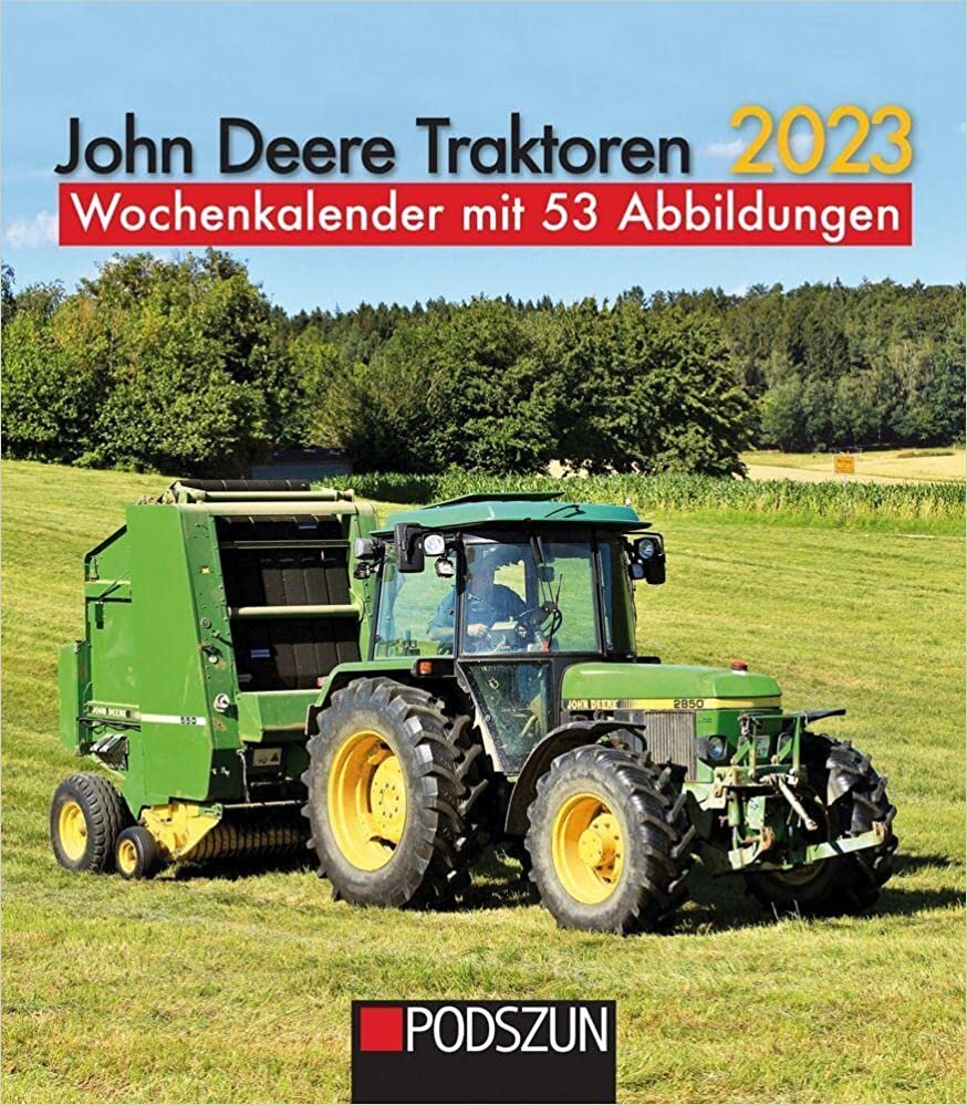 ダウンロード  John Deere Traktoren 2023: Wochenkalender mit 53 Abbildungen 本