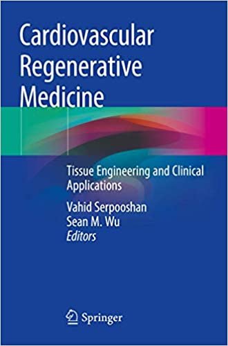 Cardiovascular Regenerative Medicine: Tissue Engineering and Clinical Applications
