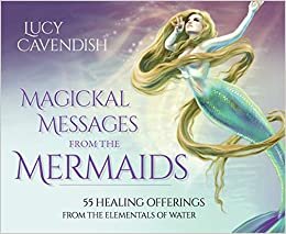 Cavendish, L: Magickal Messages from the Mermaids indir