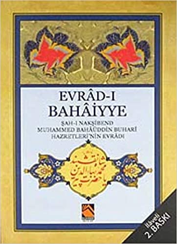 Evrad-ı Bahaiyye: Şah-ı Nakşibend Muhammed Bahaüddin Buhari Hazretleri'nin Evradı indir