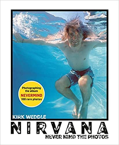 ダウンロード  Nirvana: Never Mind the Photos 本
