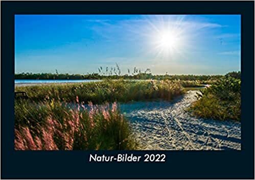 ダウンロード  Natur-Bilder 2022 Fotokalender DIN A5: Monatskalender mit Bild-Motiven aus Fauna und Flora, Natur, Blumen und Pflanzen 本