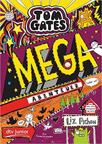 Tom Gates: Mega-Abenteuer (oder so) (Die Tom Gates-Reihe, Band 13) indir