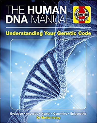 تحميل DNA Human Genome Manual: Ancestry * Health * Identity * Epigenics * Criminality