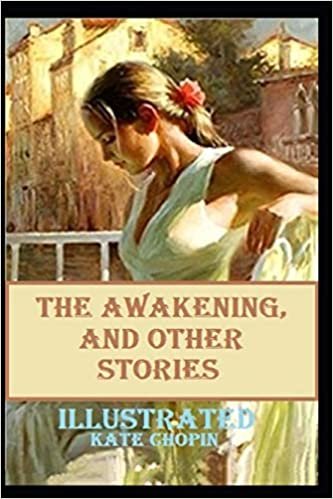 ダウンロード  The awakening, and other stories Illustrated 本