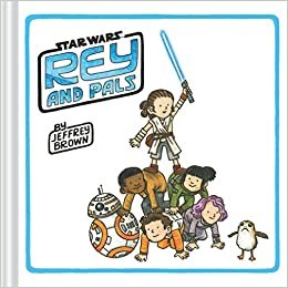 ダウンロード  Rey and Pals: (Darth Vader and Son Series, Funny Star Wars Book for Kids and Adults) 本