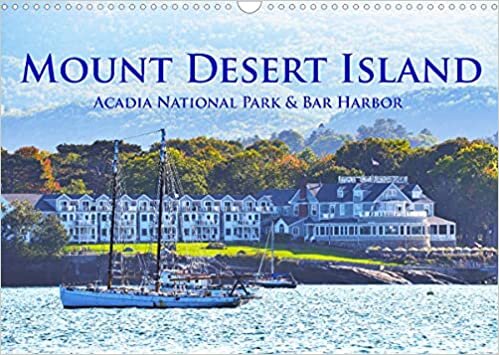 ダウンロード  Mount Desert Island Acadia National Park und Bar Harbor (Wandkalender 2022 DIN A3 quer): Tauchen Sie ein in die faszinierende Welt des Acadia National Parks und Bar Harbors (Geburtstagskalender, 14 Seiten ) 本