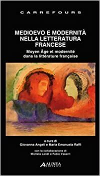 indir Medioevo e modernità nella letteratura francese. Ediz. italiana e francese