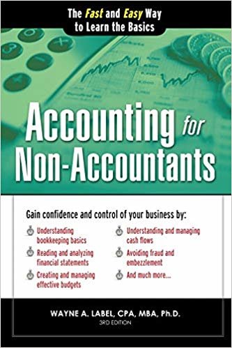 accounting لهاتف non-accountants ، 3E: الطريقة التي بسرعة وسهولة إلى معرفته أساسيات (سريع الخاصة بك وابدأ العمل)