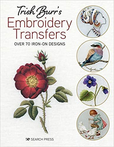 Trish Burr's Embroidery Transfers: Over 70 iron-on designs ダウンロード
