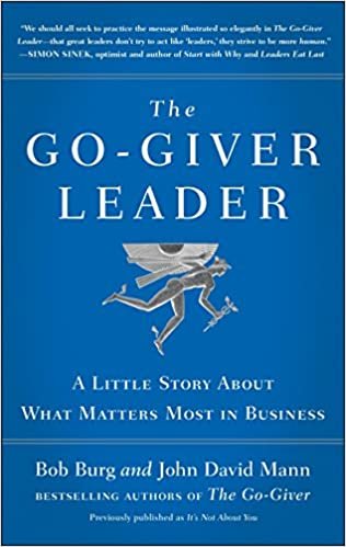 ダウンロード  The Go-Giver Leader: A Little Story About What Matters Most in Business (Go-Giver, Book 2) 本