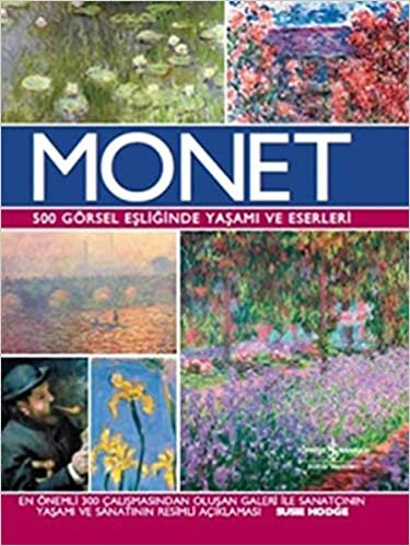 Monet (Ciltli): 500 Görsel Eşliğinde Yaşamı ve Eserleri indir