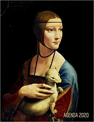 تحميل Leonardo da Vinci Agenda Annual 2020: La Dama del Armiño - Planificador Semanal - 52 Semanas Enero a Diciembre 2020 - Renacimiento Italiano