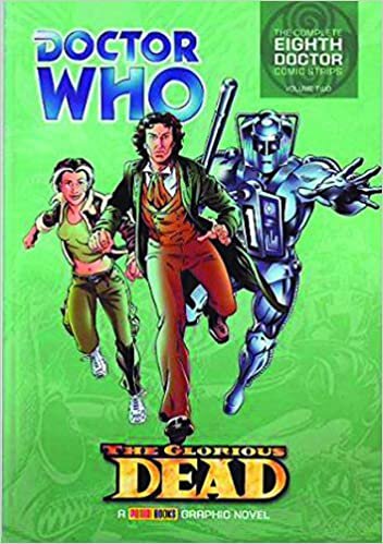 indir Doctor Who: the Glorious Dead - Vol. 2: Glorious Dead v. 2 (Complete Eighth Doctor Comic Strips)
