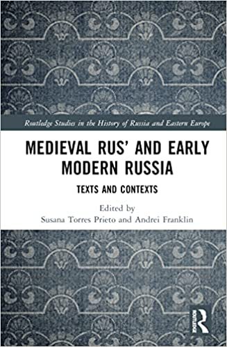 Medieval Rus’ and Early Modern Russia: Texts and Contexts