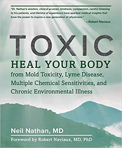 تحميل Toxic: Heal Your Body from Mold Toxicity, Lyme Disease, Multiple Chemical Sensitivities, and Chronic Environmental Illness