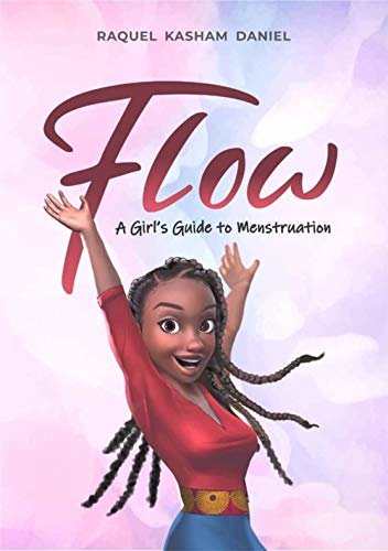 FLOW: a girl's guide to menstruation (English Edition)