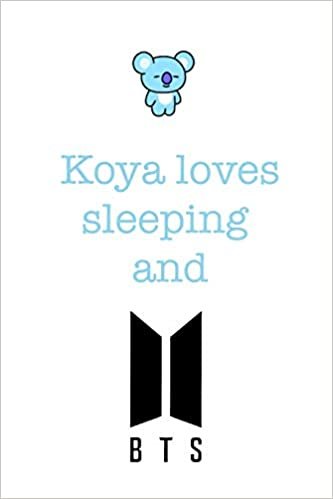 indir Koya loves sleeping and BTS.: Notebook for Fans of BTS, Jungkook, K-Pop and BT21. (BTS_EN)