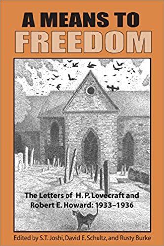 A Means to Freedom: The Letters of H. P. Lovecraft and Robert E. Howard (Volume 2) indir